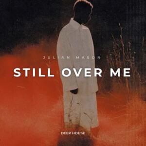 Still Over Me