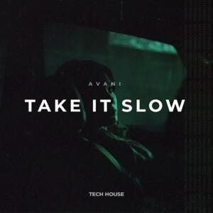 Take It Slow
