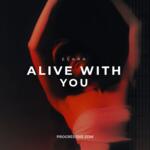 Alive With You