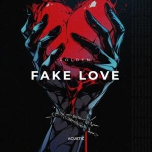 Fake Love