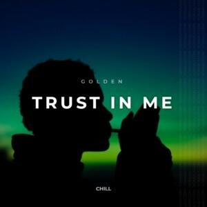 Trust in Me