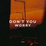 Don’t You Worry